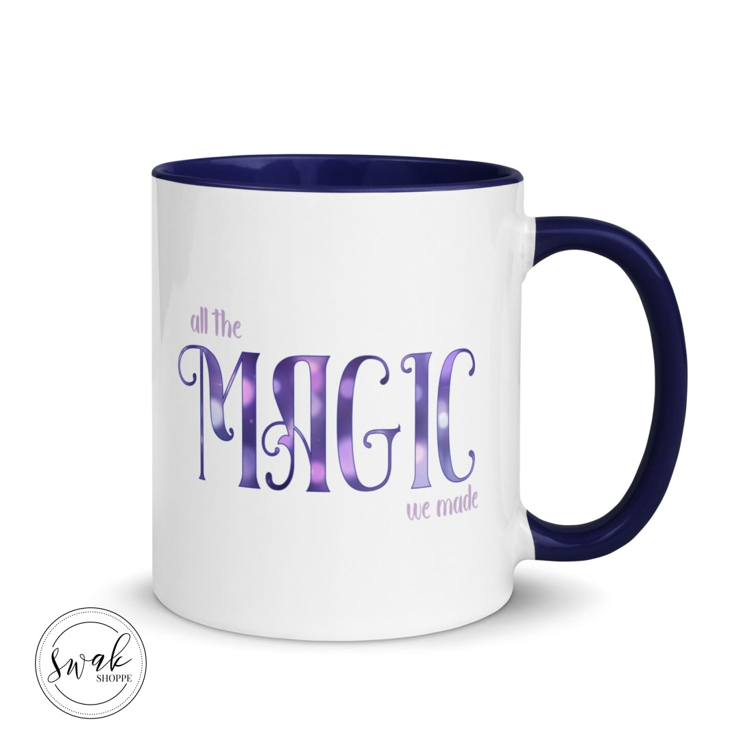 All The Magic We Made Mug Mugs