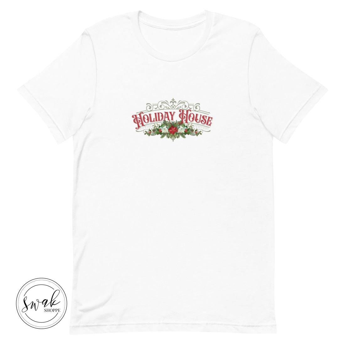 Holiday House Olde Time Sign Unisex T-Shirt