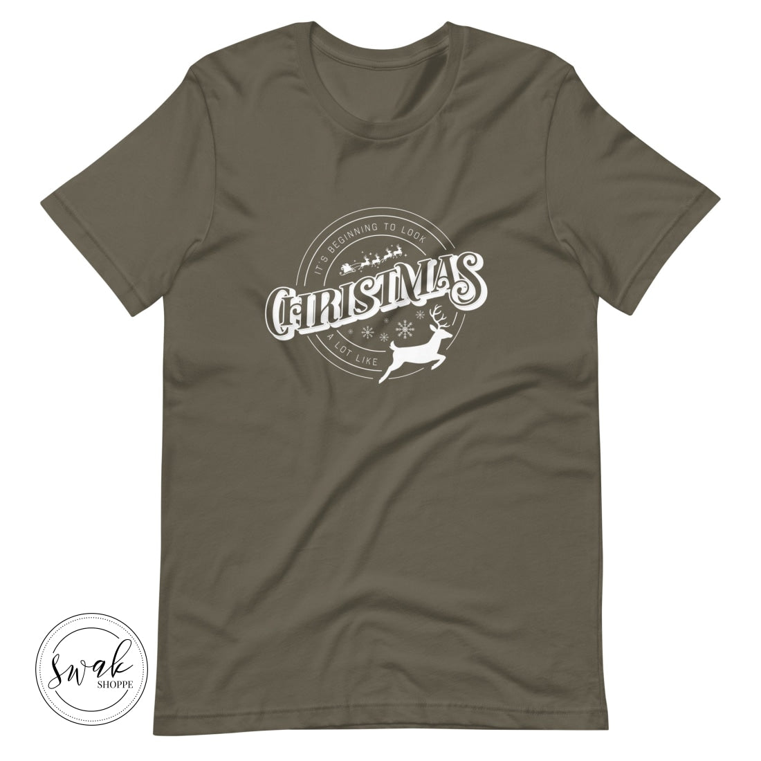 Its Beginning To Look A Lot Like Christmas Unisex T-Shirt Army / S