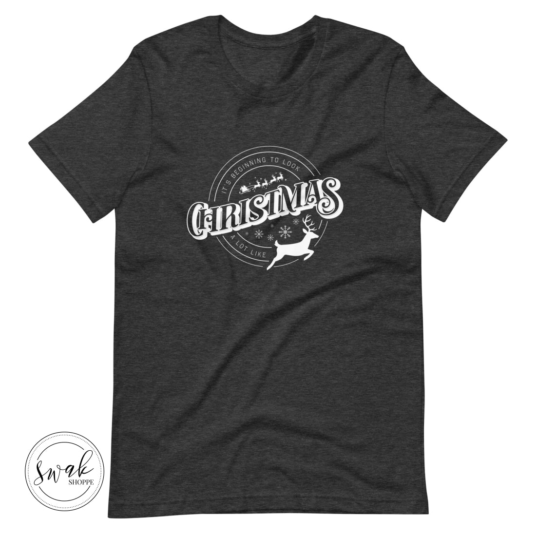 Its Beginning To Look A Lot Like Christmas Unisex T-Shirt Dark Grey Heather / Xs