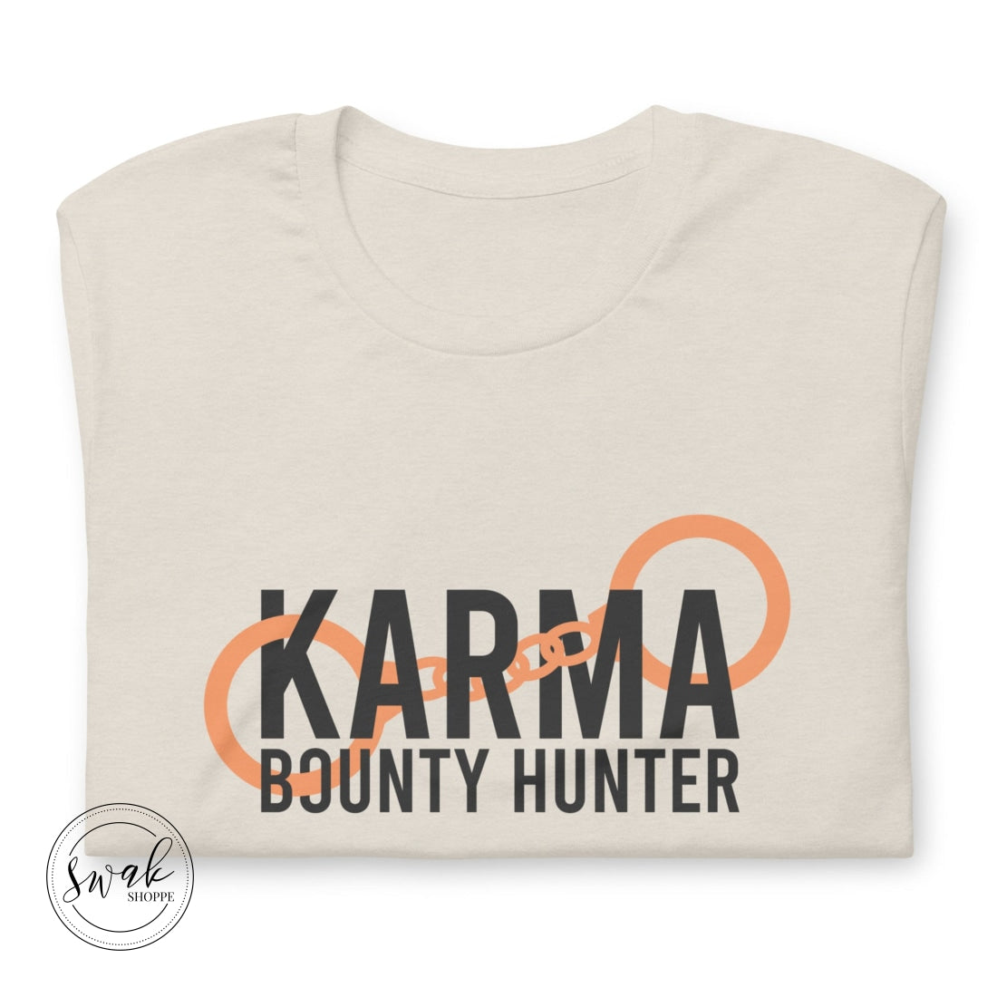 Karma Bounty Hunter Unisex T-Shirt Hoodie