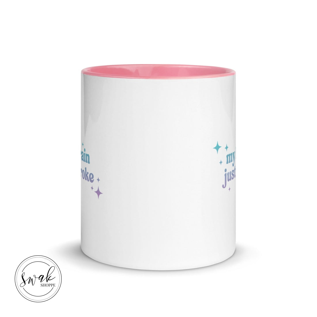 My Brain Just Broke Ombré Mug Mugs