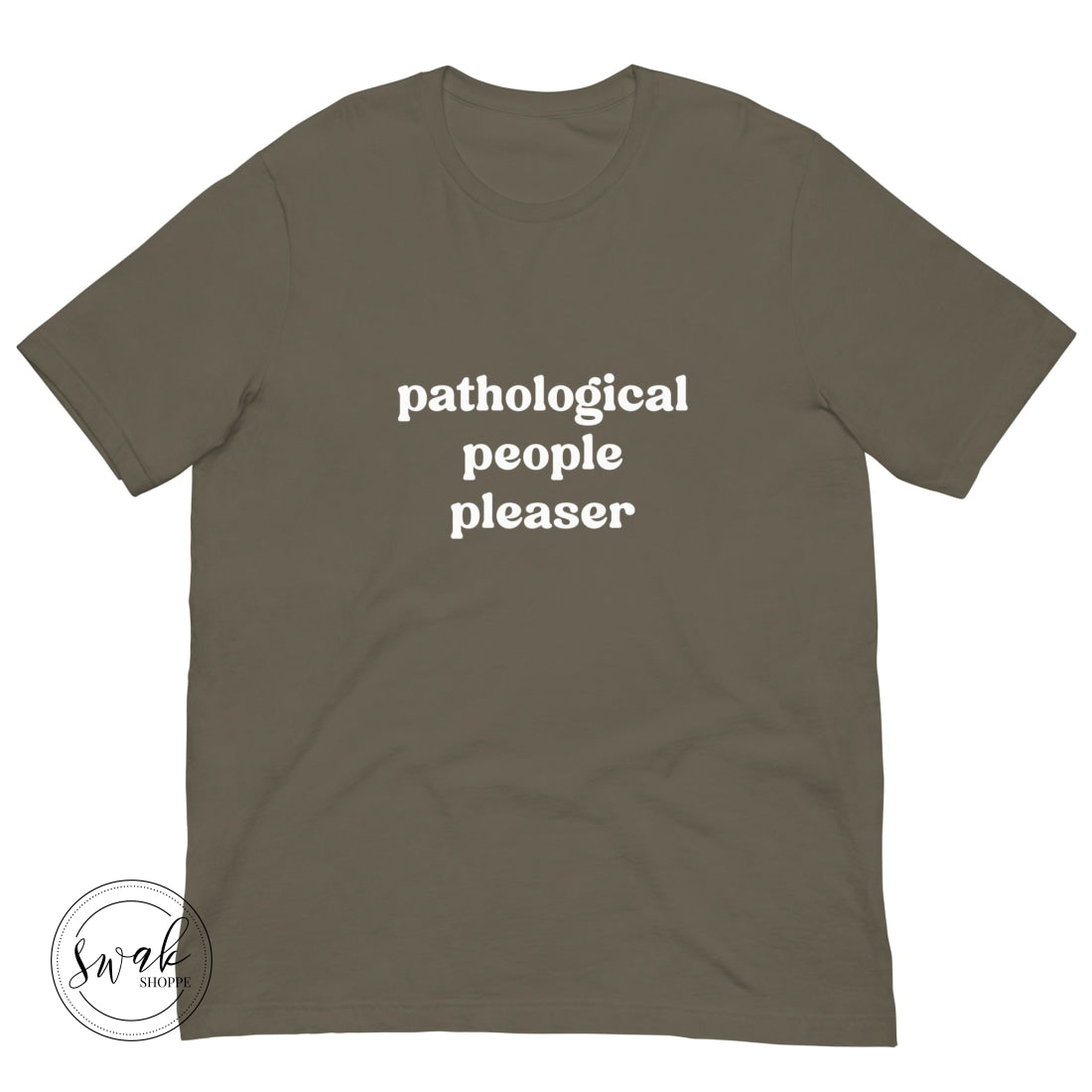 Pathological People Pleaser Unisex T-Shirt