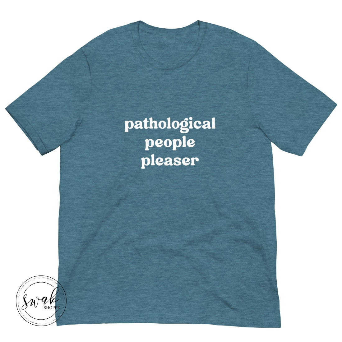 Pathological People Pleaser Unisex T-Shirt