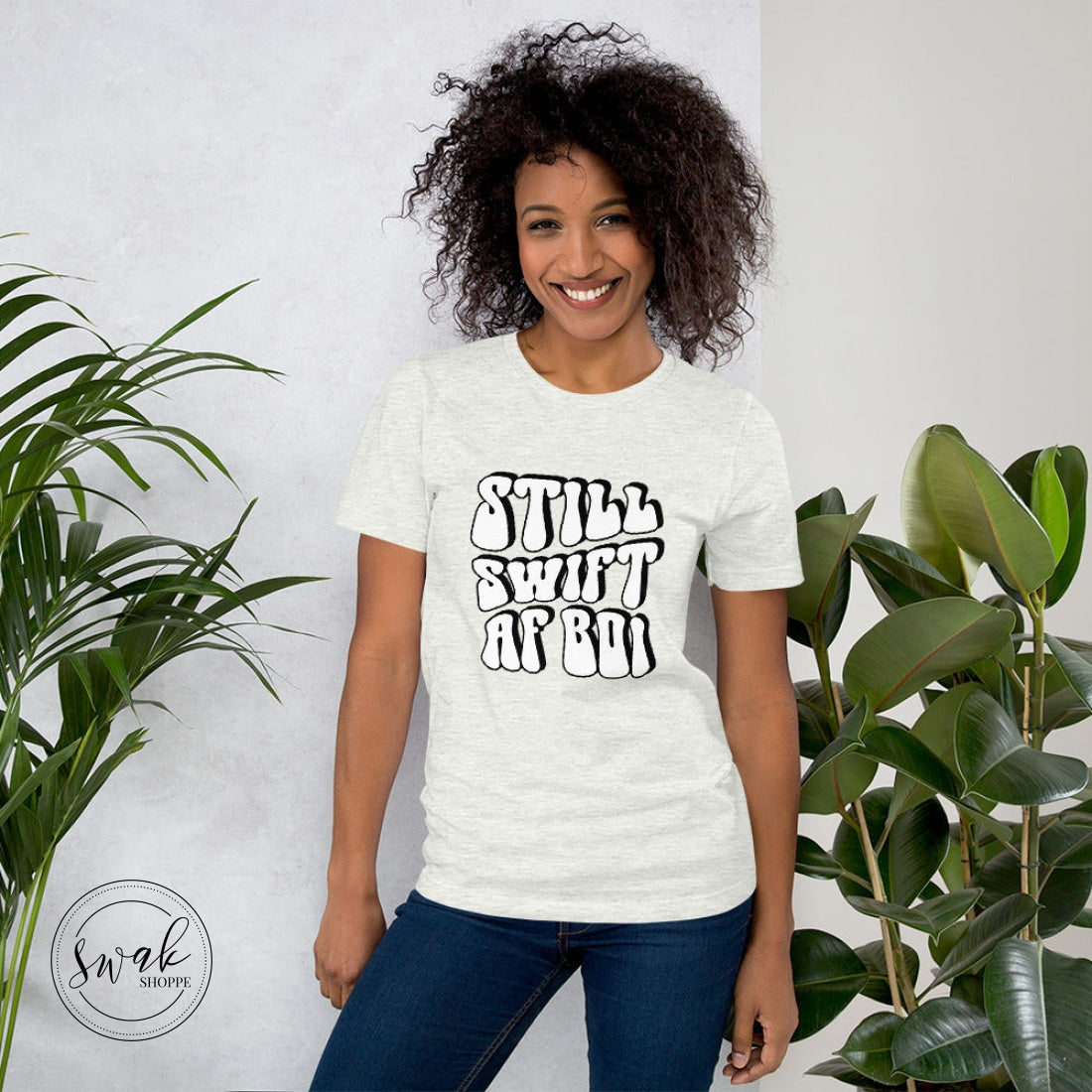 Still Swift Af Boi Unisex T-Shirt Ash / S