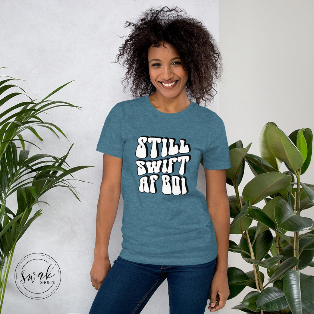 Still Swift Af Boi Unisex T-Shirt Heather Deep Teal / S