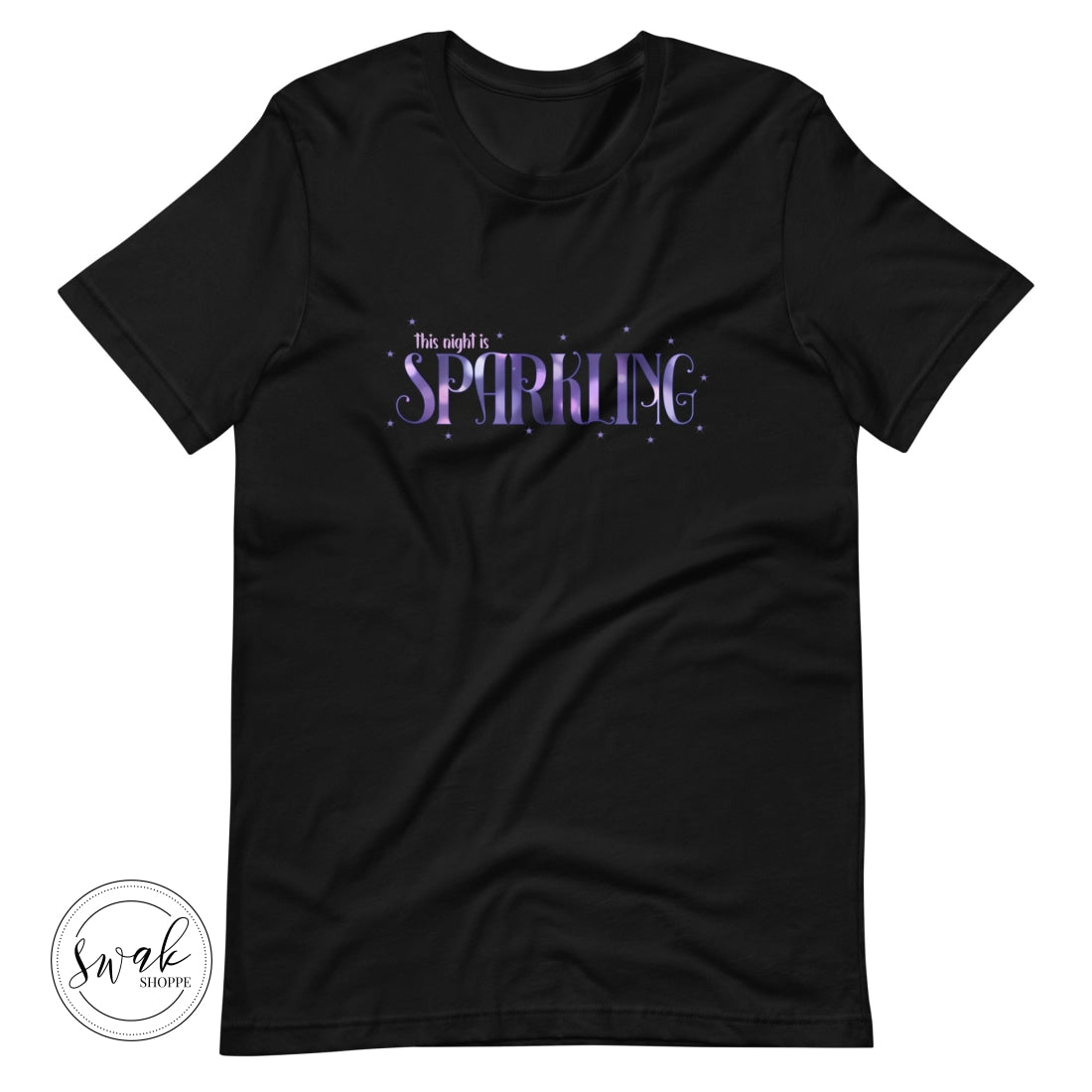 This Night Is Sparkling Unisex T-Shirt