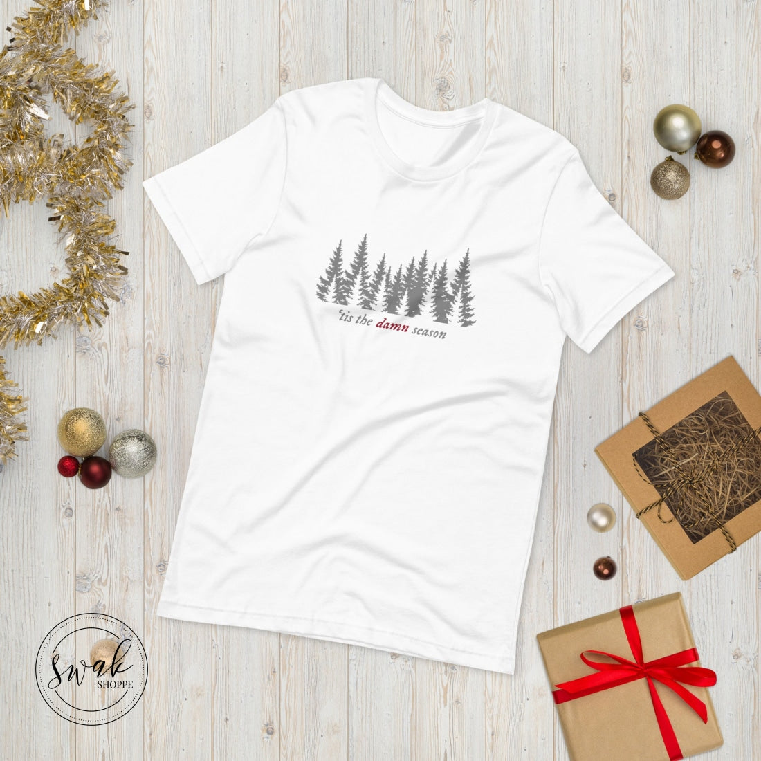 Tis The Damn Season Holiday Unisex T-Shirt Xs