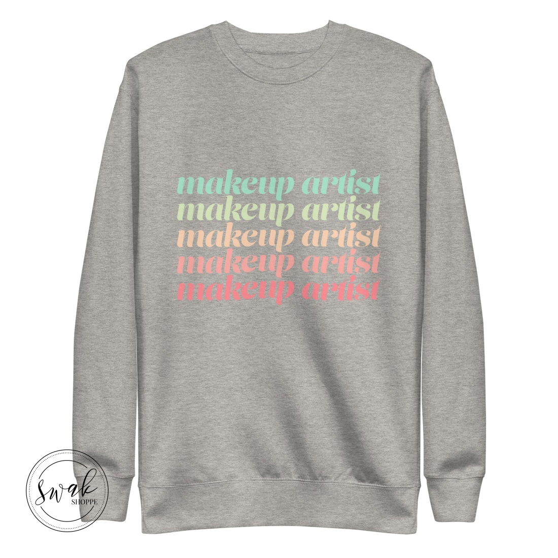 Makeup Artist Mua Pastel Rainbow Deco Text Unisex Fashion Sweatshirt Carbon Grey / S