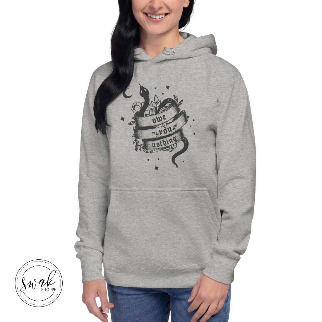 Owe You Nothing Did Something Bad Snake Tattoo Unisex Hoodie