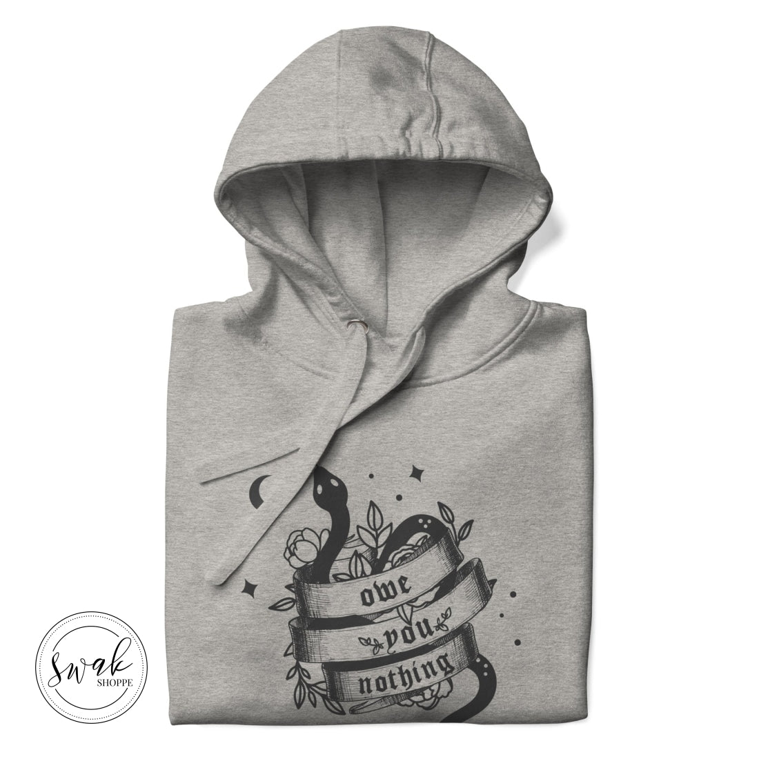 Owe You Nothing Did Something Bad Snake Tattoo Unisex Hoodie