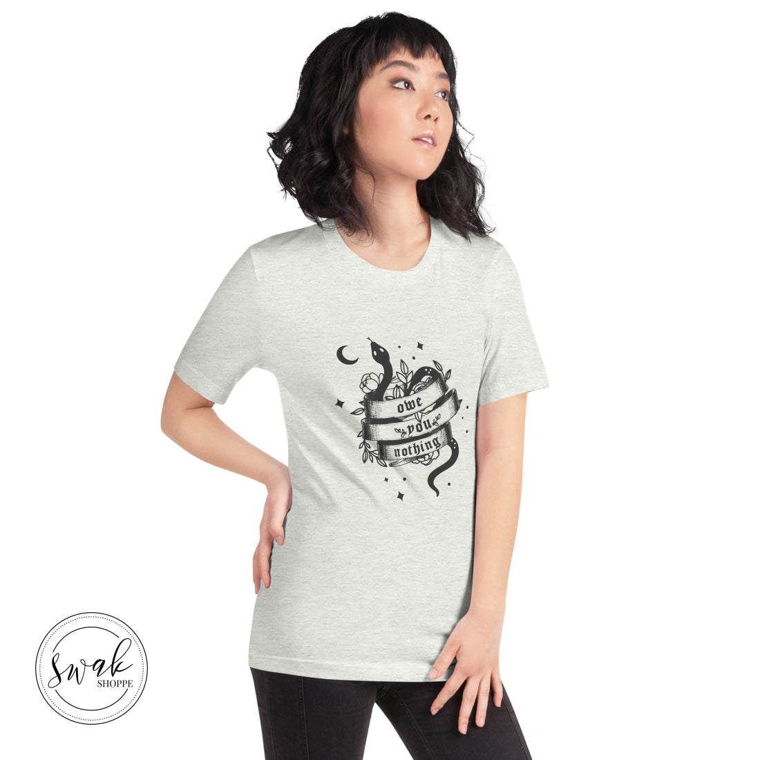 Owe You Nothing Did Something Bad Snake Tattoo Unisex T-Shirt