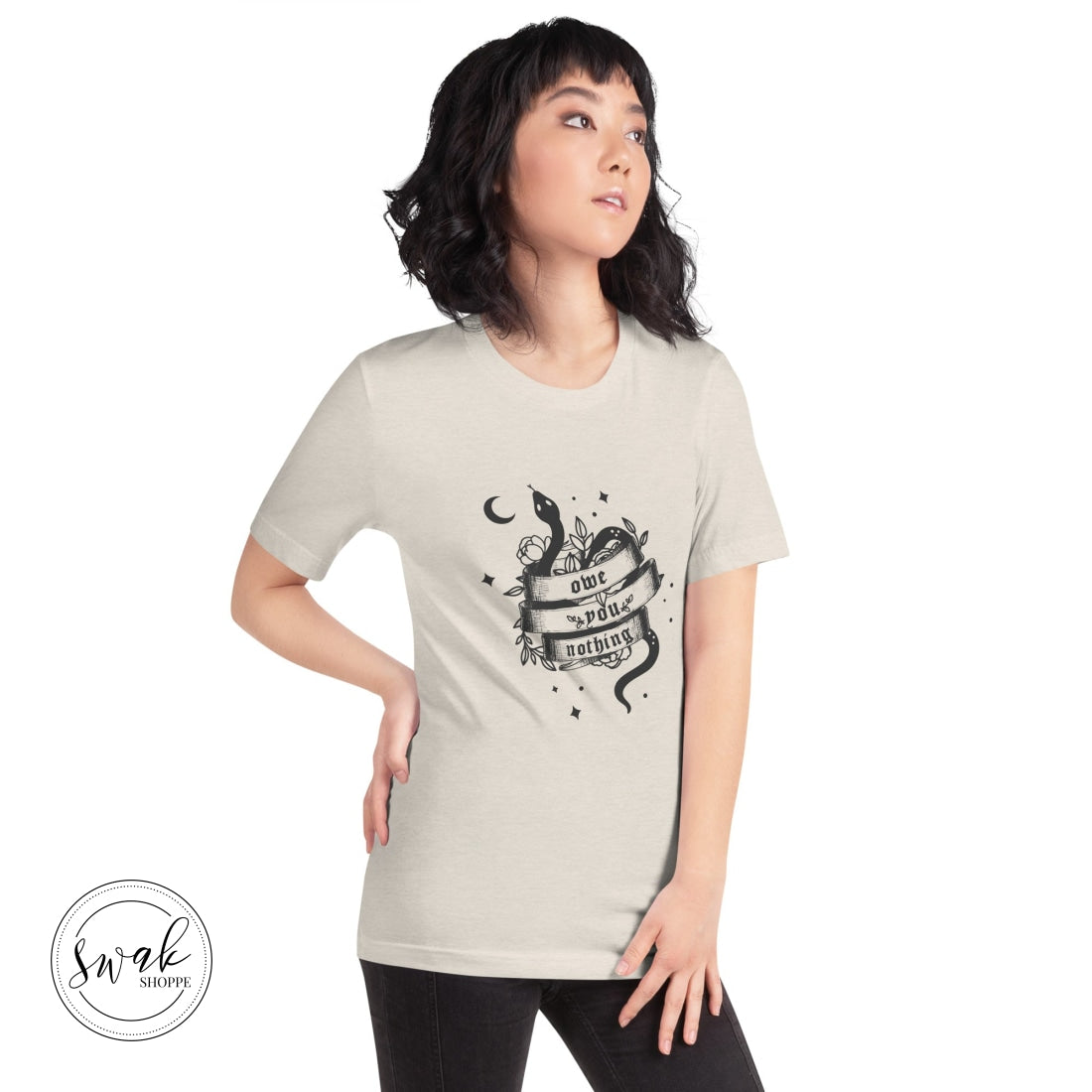 Owe You Nothing Did Something Bad Snake Tattoo Unisex T-Shirt