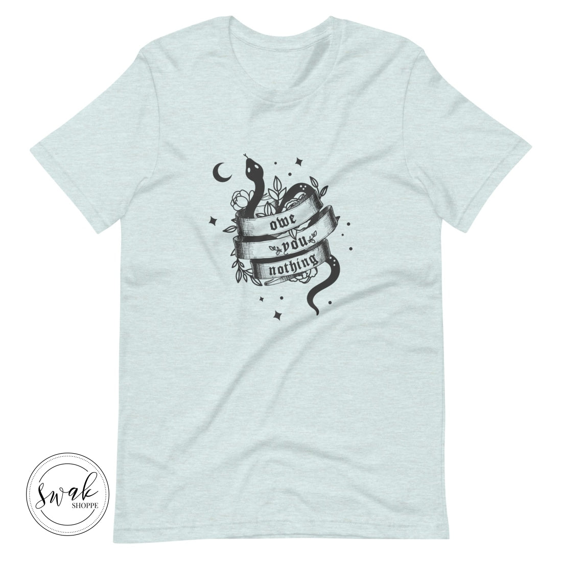 Owe You Nothing Did Something Bad Snake Tattoo Unisex T-Shirt Heather Prism Ice Blue / Xs