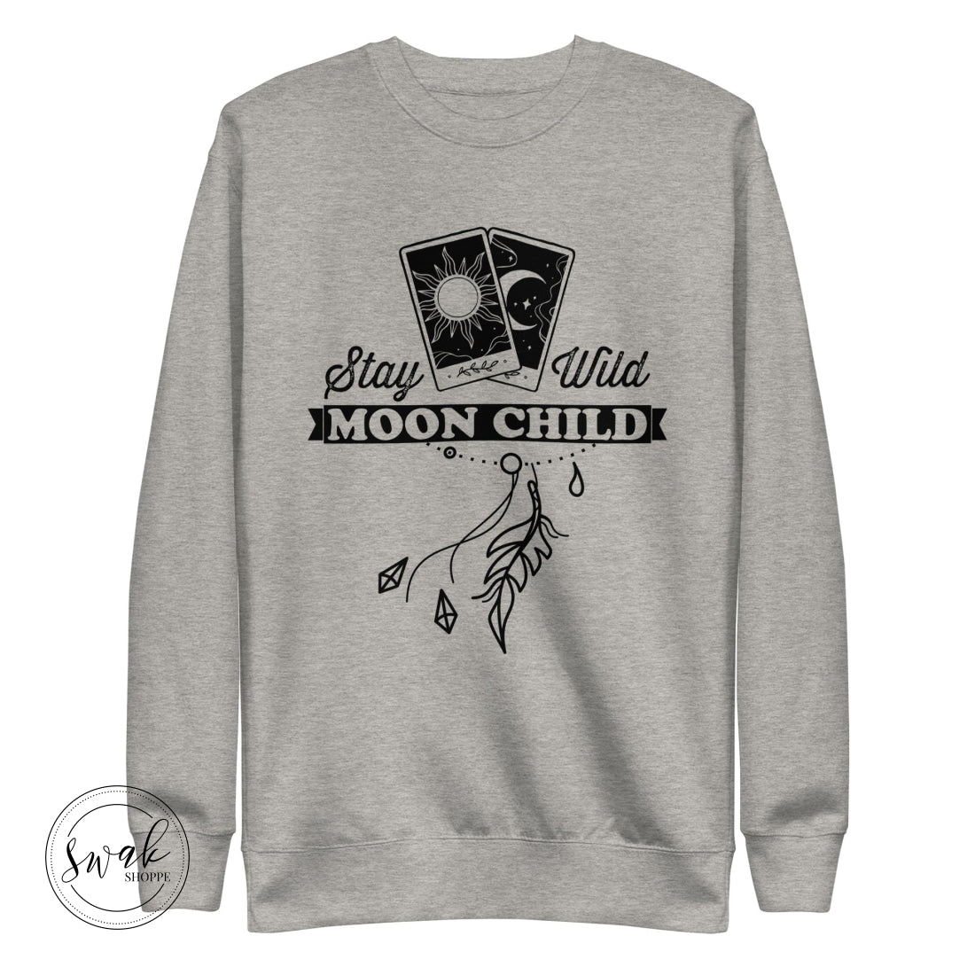 Stay Wild Moon Child Tarot Charm Unisex Fashion Sweatshirt