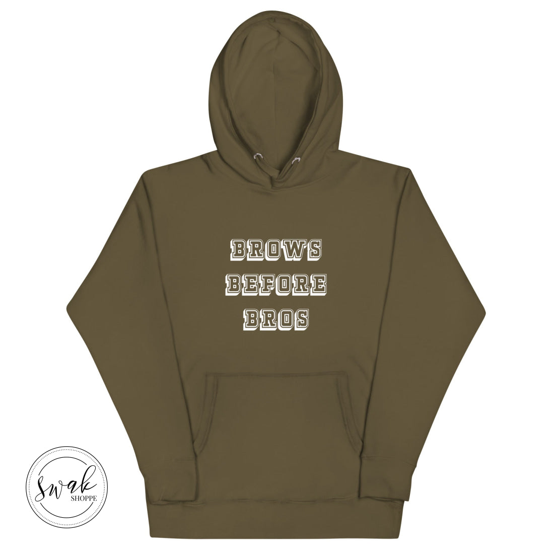Brows Before Bros Collegiate White Logo Unisex Hoodie Military Green / S