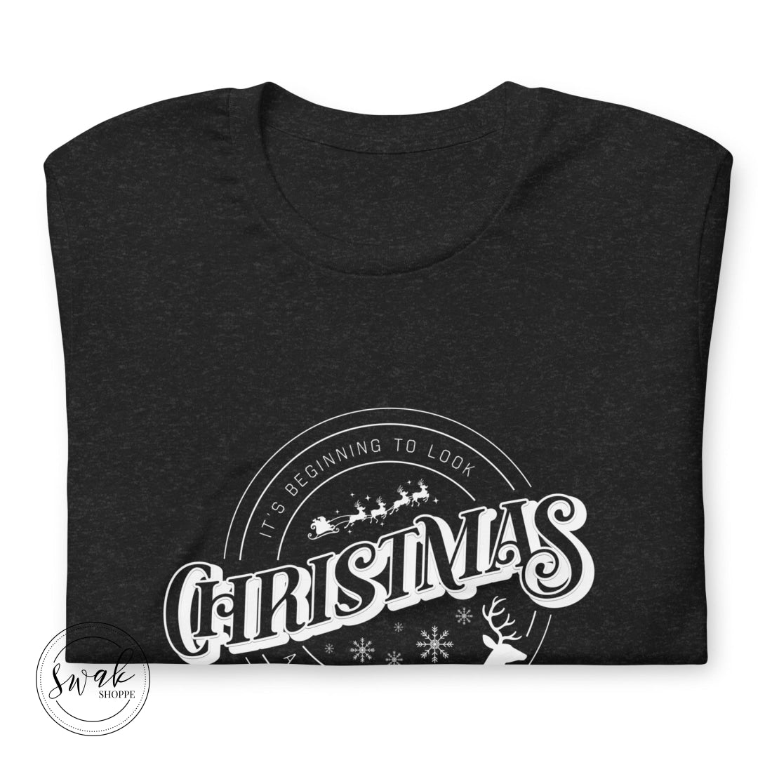 Its Beginning To Look A Lot Like Christmas Unisex T-Shirt