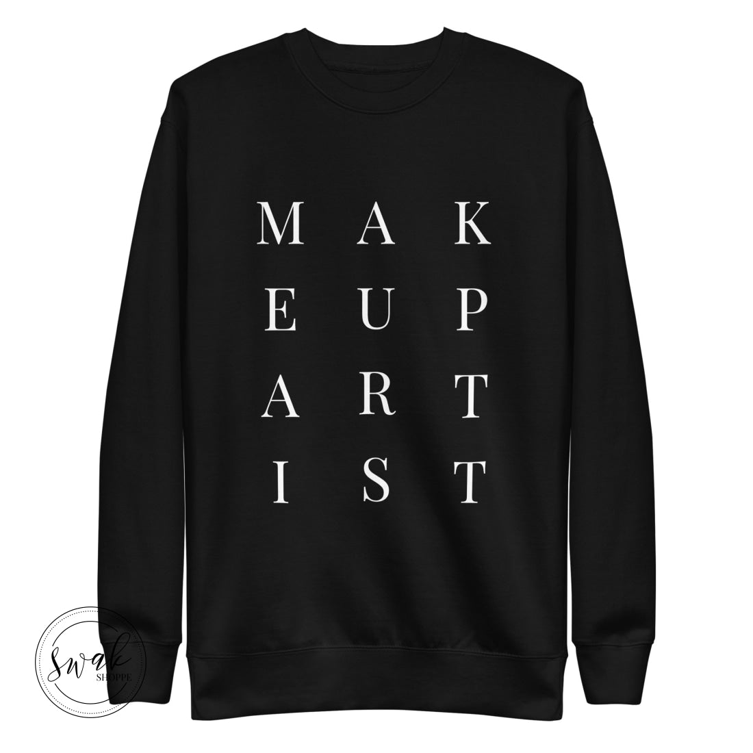 Makeup Artist Mua White Text Unisex Fashion Sweatshirt Black / S