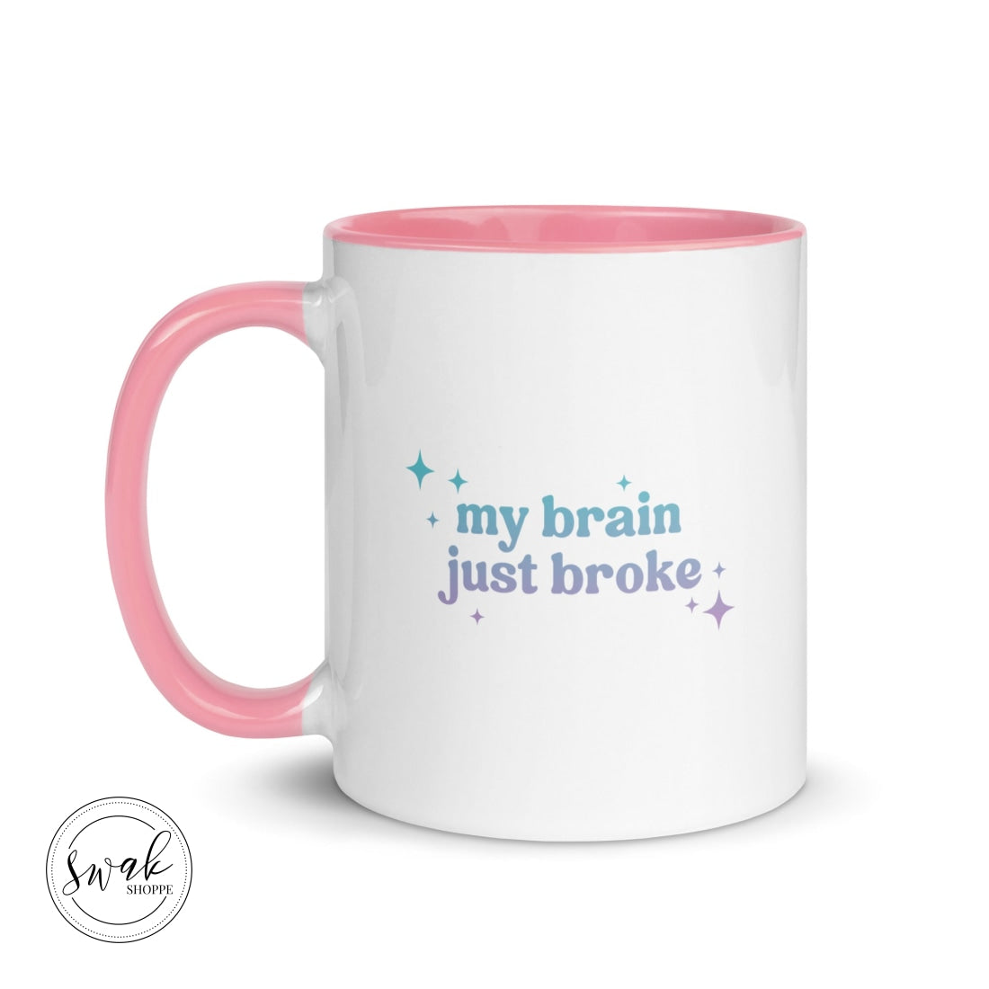 My Brain Just Broke Ombré Mug Pink Mugs