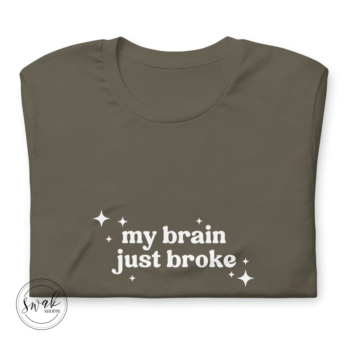 My Brain Just Broke Unisex T-Shirt