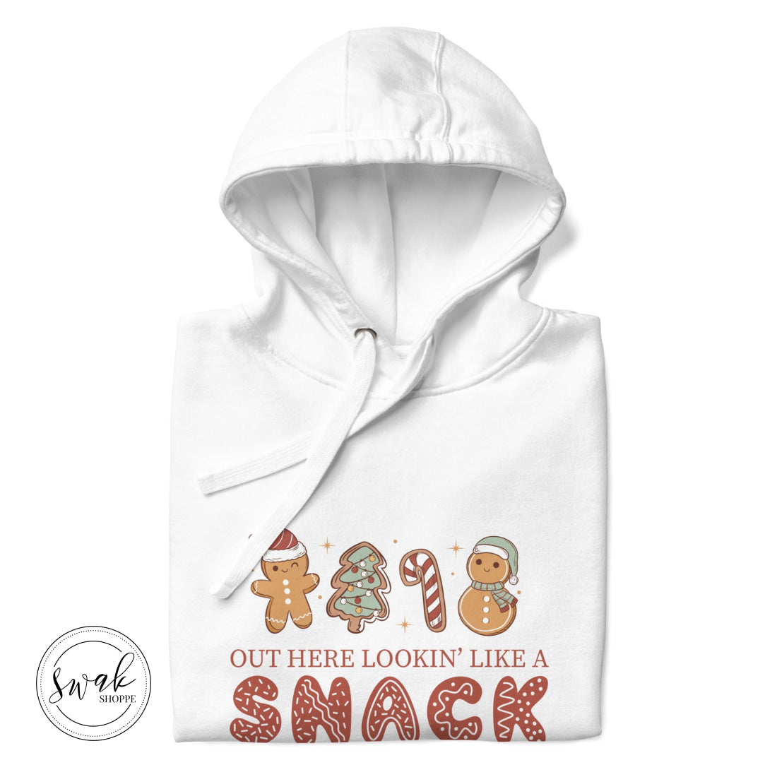 Out Here Lookin Like A Snack Unisex Hoodie