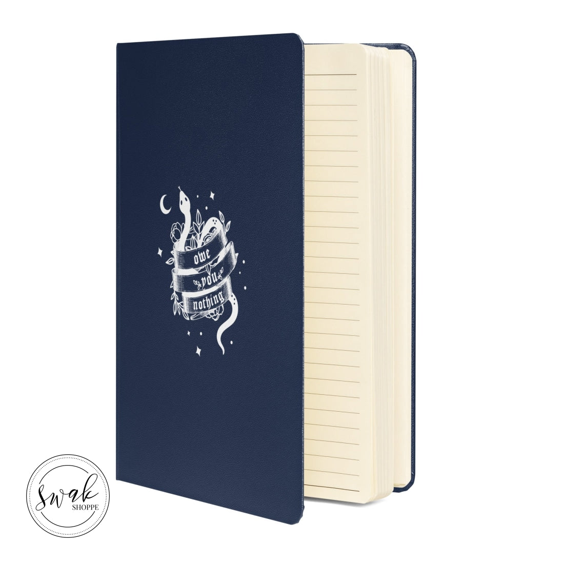 Owe You Nothing Did Something Bad Hardcover Bound Notebook