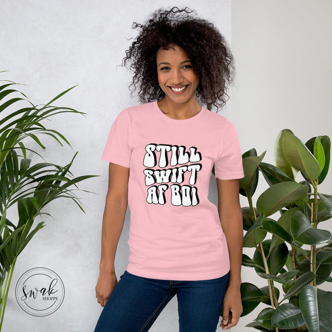 Still Swift Af Boi Unisex T-Shirt Pink / S