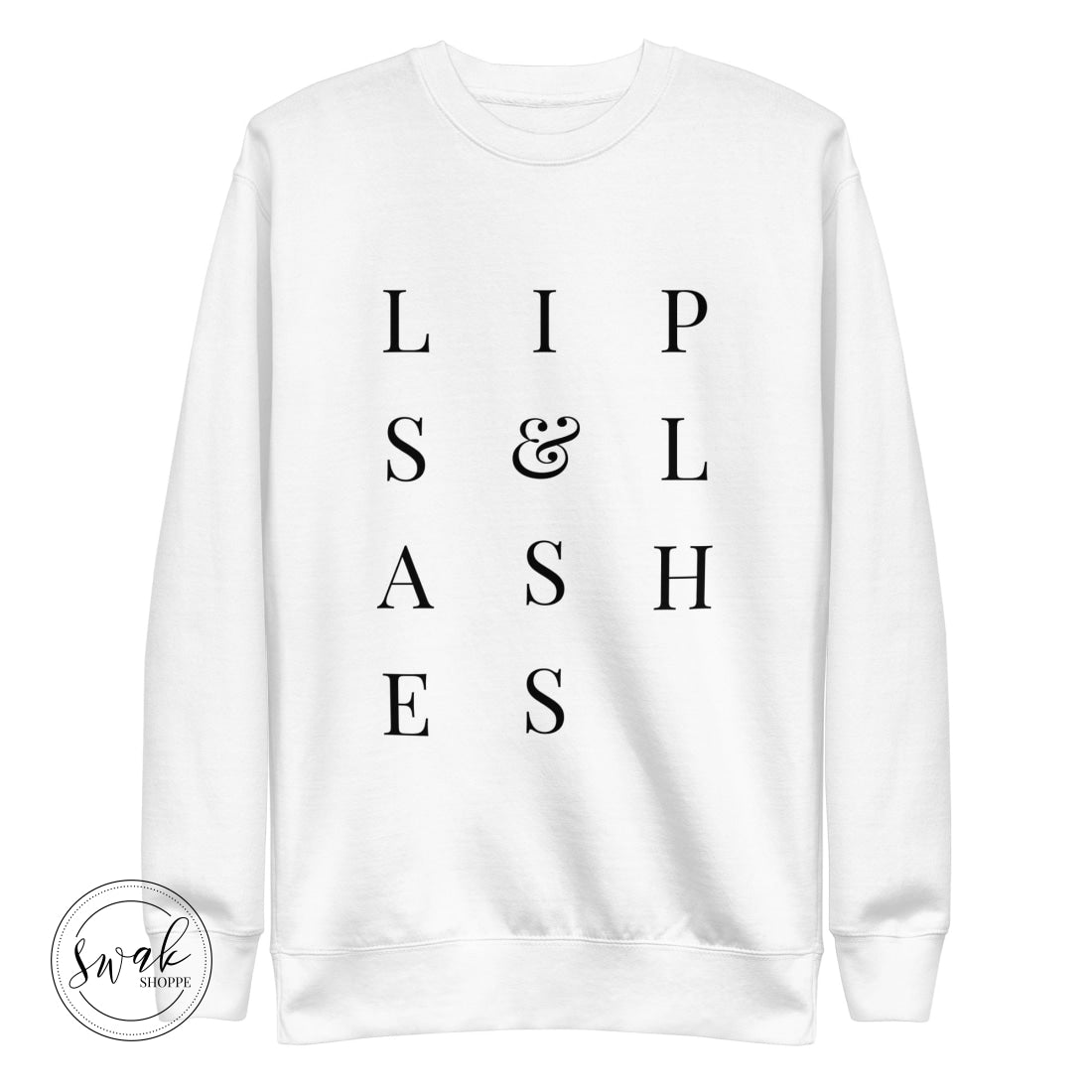Lips & Lashes Mua Text Unisex Fashion Sweatshirt White / S